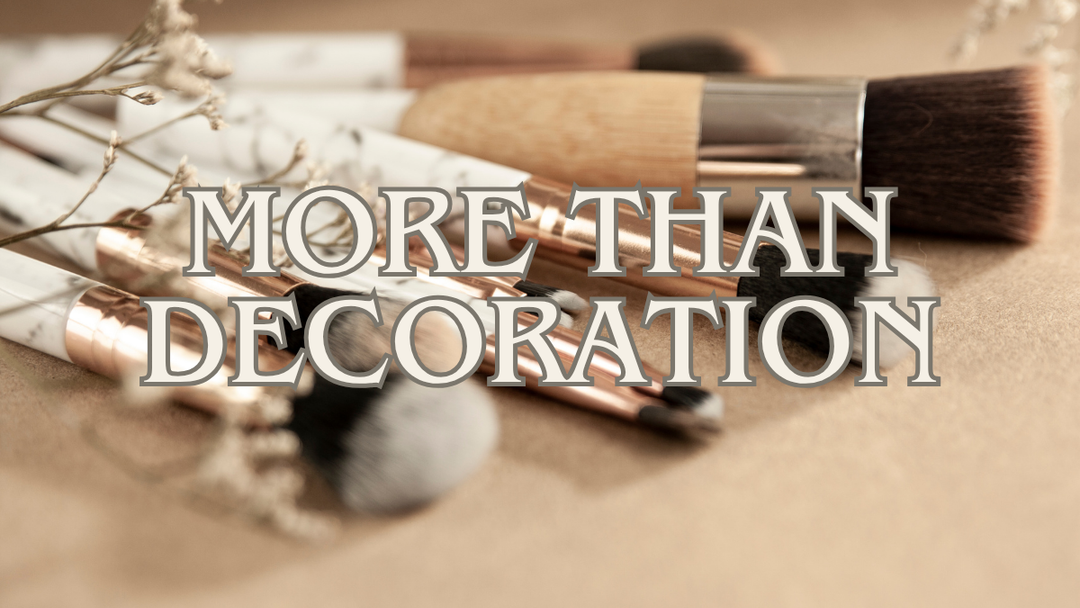 More Than Decoration